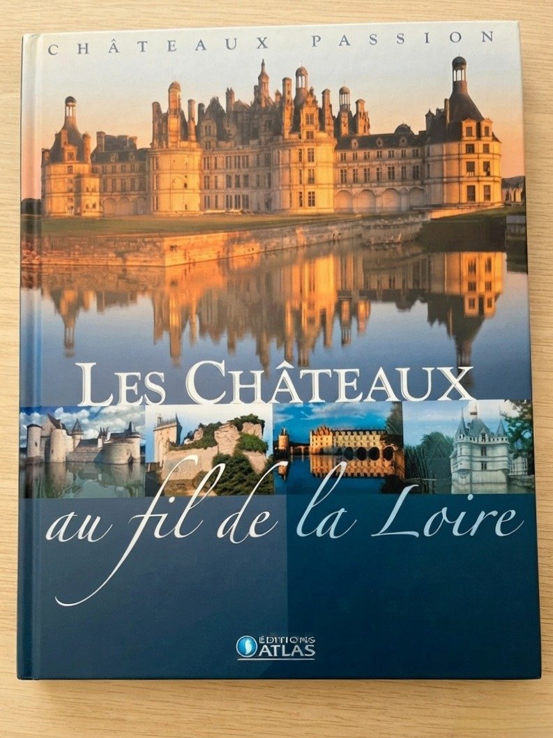 Livre « Les châteaux au fil de la Loire »